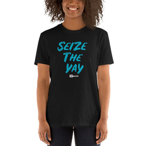Seize The Yay - Short-Sleeve Unisex T-Shirt