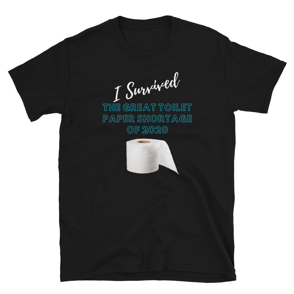 I Survived The Great Toilet Paper Shortage of 2020 Short-Sleeve Unisex T-Shirt