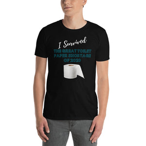 I Survived The Great Toilet Paper Shortage of 2020 Short-Sleeve Unisex T-Shirt