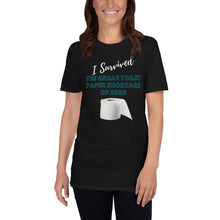 Load image into Gallery viewer, I Survived The Great Toilet Paper Shortage of 2020 Short-Sleeve Unisex T-Shirt
